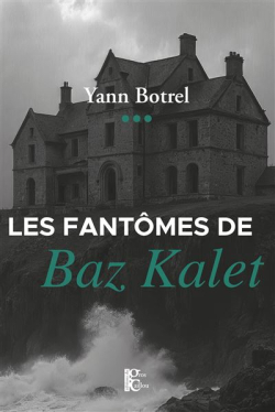 Les Fantômes de Baz Kalet