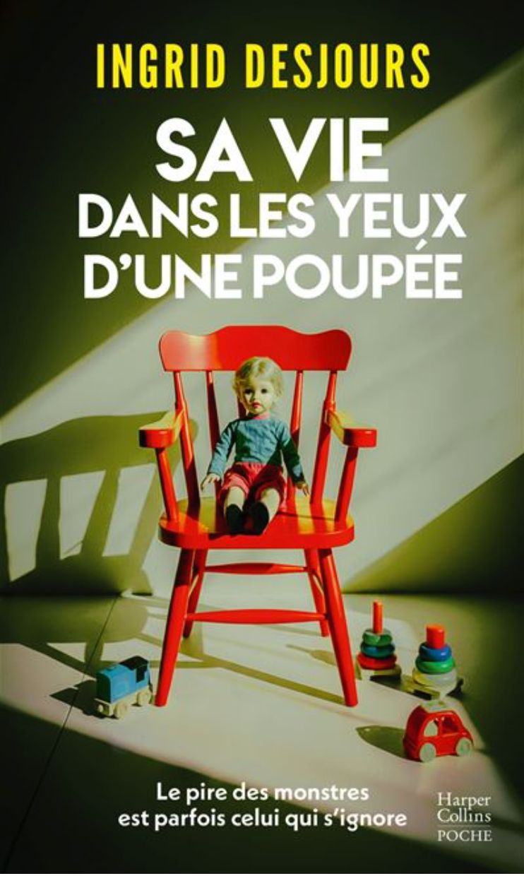 Sa vie dans les yeux d'une poupée