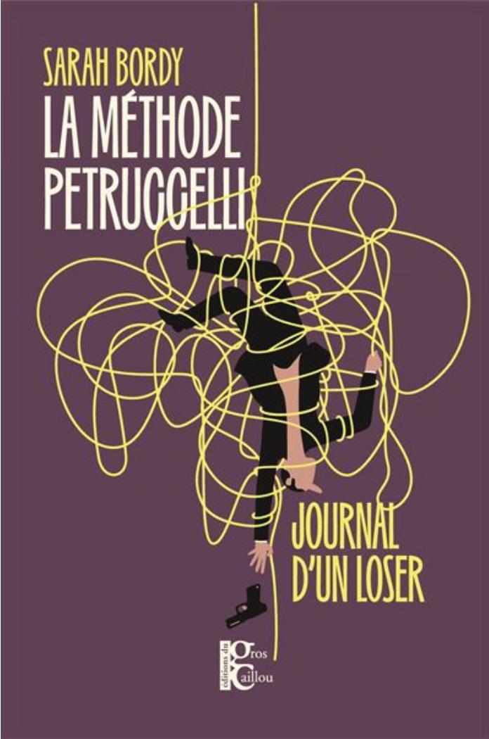 Couverture de La méthode Petruccelli : journal d'un loser