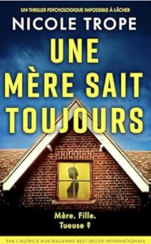 Une Mère Sait Toujours